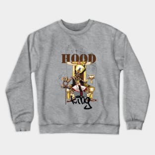 Hood King Crewneck Sweatshirt